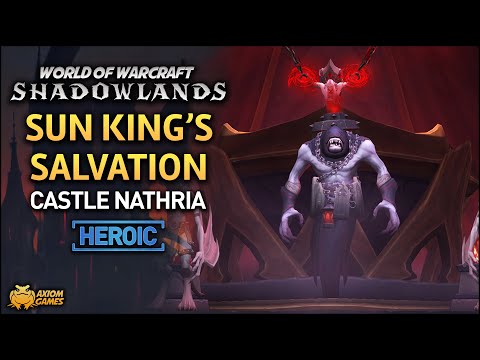 WoW: Shadowlands - Sun King's Salvation Heroic (Castle Nathria)
