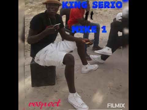 King Serio ft  Mike 1_respect