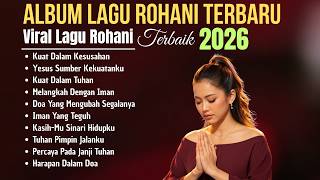 Download lagu Full Album Lagu Rohani Kristen Terbaru dan Menyejukan Hati | Viral Lagu Rohani Terbaik 2026 mp3 Download lagu Full Album Lagu Rohani Kristen Terbaru dan Menyejukan Hati | Viral Lagu Rohani Terbaik 2026 mp3