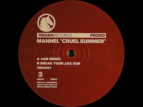 Mannel ‎– Cruel Summer (Break Your Ass Dub)