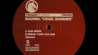 Mannel ‎– Cruel Summer (Break Your Ass Dub)