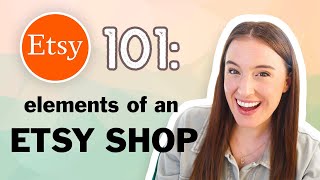 Etsy 101- What makes up an Etsy shop? 🤔 (Etsy shop elements and how to set them up)