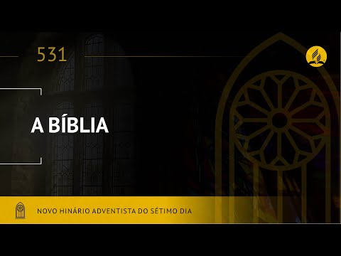 Novo Hinário Adventista • Hino 531 • A Bíblia • (Lyrics) • Infantil