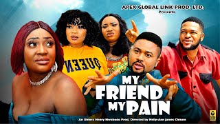 MY FRIEND MY PAIN [MIKE GODSON, LIZZY GOLD] - 2024 Latest Nollywood Movies #trending #2024 #movie
