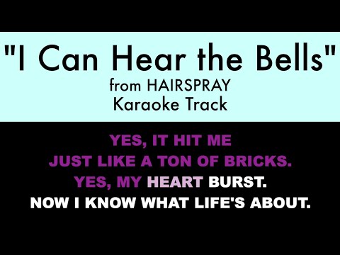 "I Can Hear the Bells" from Hairspray - Karaoke Track with Lyrics