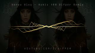 Derya Uluğ - Nabız 180 [Difper Remix]✔️