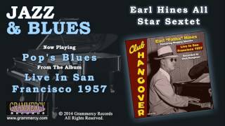Earl Hines All Star Sextet - Pop's Blues
