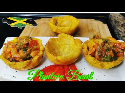 THE BEST JAMAICAN FRIED PLANTAIN CUP RECIPE | WITH JACK MACKEREL | GREEN PLANTAIN BOWL