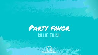 Billie Eilish - Party Favor (Lyrics Video)