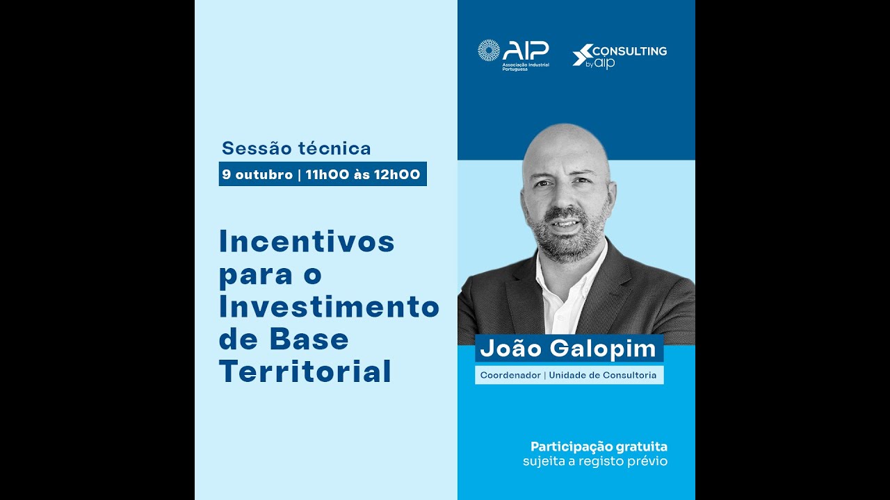 Sessão técnica: Incentivos para o Investimento de Base Territorial