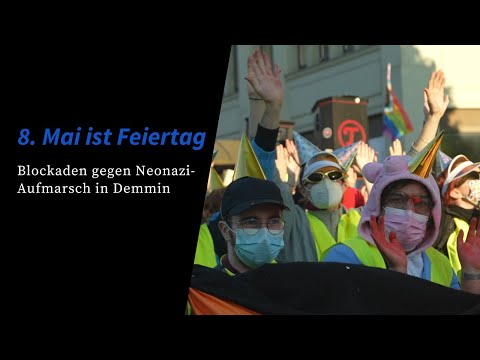 8. Mai ist Feiertag - Blockaden gegen Nazi-Aufmarsch in Demmin
