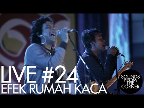 Sounds From The Corner : Live #24 Efek Rumah Kaca