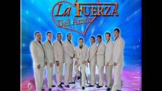 Grupo la fuerza del amor  -  eres unica (LETRA)