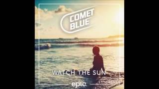 ComeT BLue - watch the sun (SPECTACULAR SONG TROPICAL)
