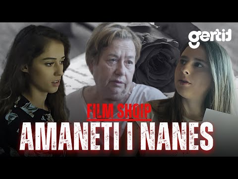 AMANETI I NANES (Film Shqip)