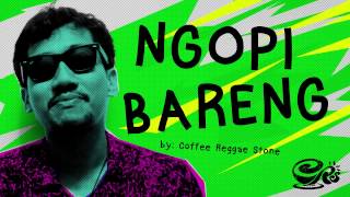 Download lagu Ngopi Bareng |  Lyric - Coffee Reggae Stone  mp3