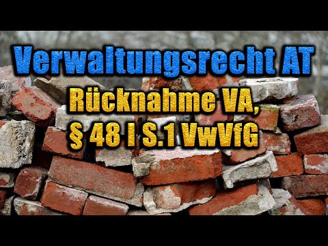 Revocation of burdensome administrative act, § 48 I S. 1 VwVfG - Administrative Law AT 19