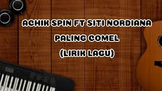 Download lagu ACHIK SPIN FT SITI NORDIANA LIRIK LAGU PALING COMEL.ENJOYY!! mp3 Download lagu ACHIK SPIN FT SITI NORDIANA LIRIK LAGU PALING COMEL.ENJOYY!! mp3