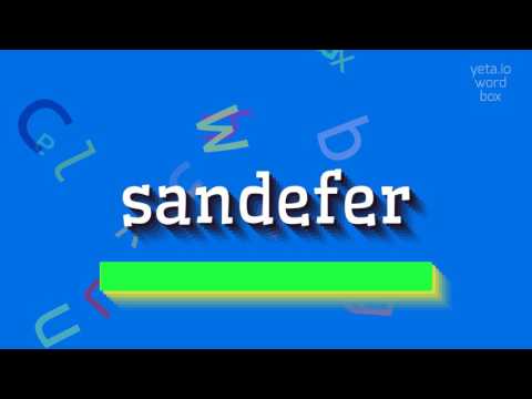 How to say "sandefer"! (High Quality Voices)
