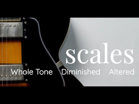 Jazz Guitar Vlog: Whole Tone, Diminished and Altered Scales