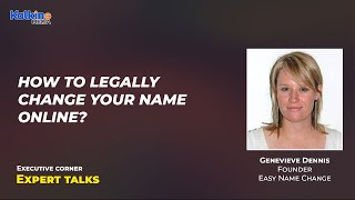 How to legally change your name online? | Expert Talk with Genevieve Dennis