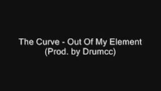 The Curve - Out Of My Element