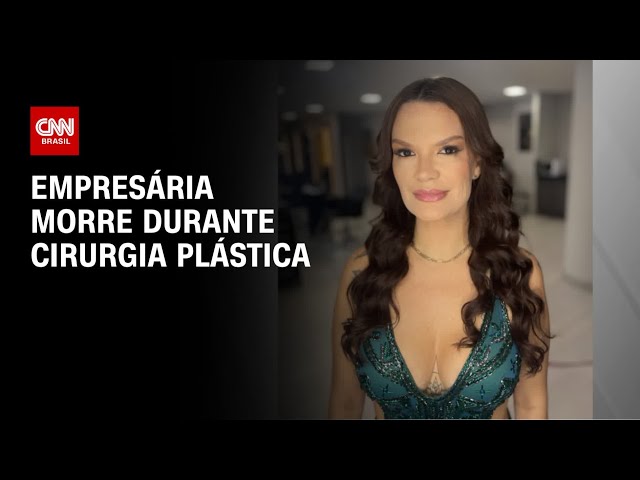 Empresária morre durante cirurgia plástica em São Paulo | LIVE CNN