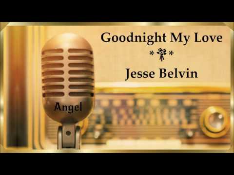 Goodnight My Love  *★* Jesse Belvin  * Original (1956)