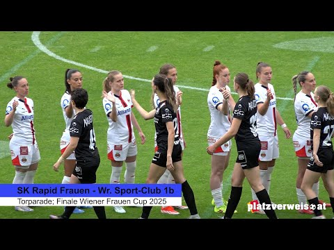Torparade Rapid Frauen - Wiener Sport-Club 1b, Finale Wiener Frauen Cup 2025