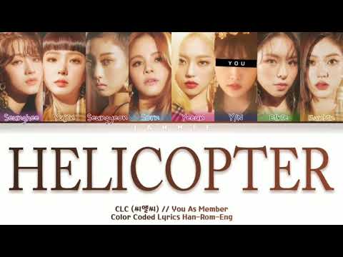 CLC (씨엘씨) "HELICOPTER"(8 Members Ver.) Color Coded Lyrics Han-Rom-Eng