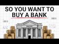 The Economics Of Owning A Bank