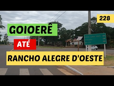 GOIOERÊ até  RANCHO ALEGRE D'OESTE no PARANÁ #228