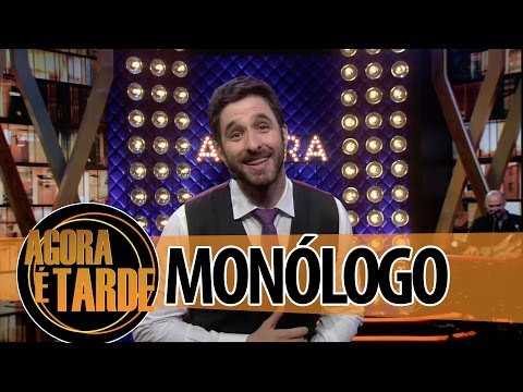 Monólogo - Programa Agora é Tarde - 27/06/2014