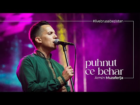 Armin Muzaferija - Puhnuće behar  (Live Brusa bezistan)