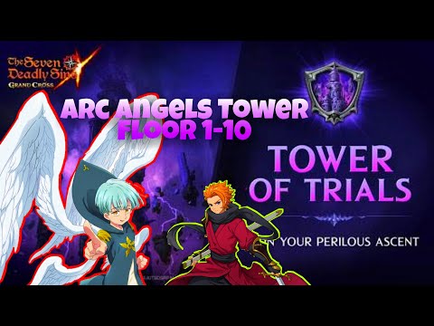 Arc Angels Tower Of Trials Season (6?) 7 Floor 1 - 10 | F2P/Guide/Strategy | 7DS Grand Cross