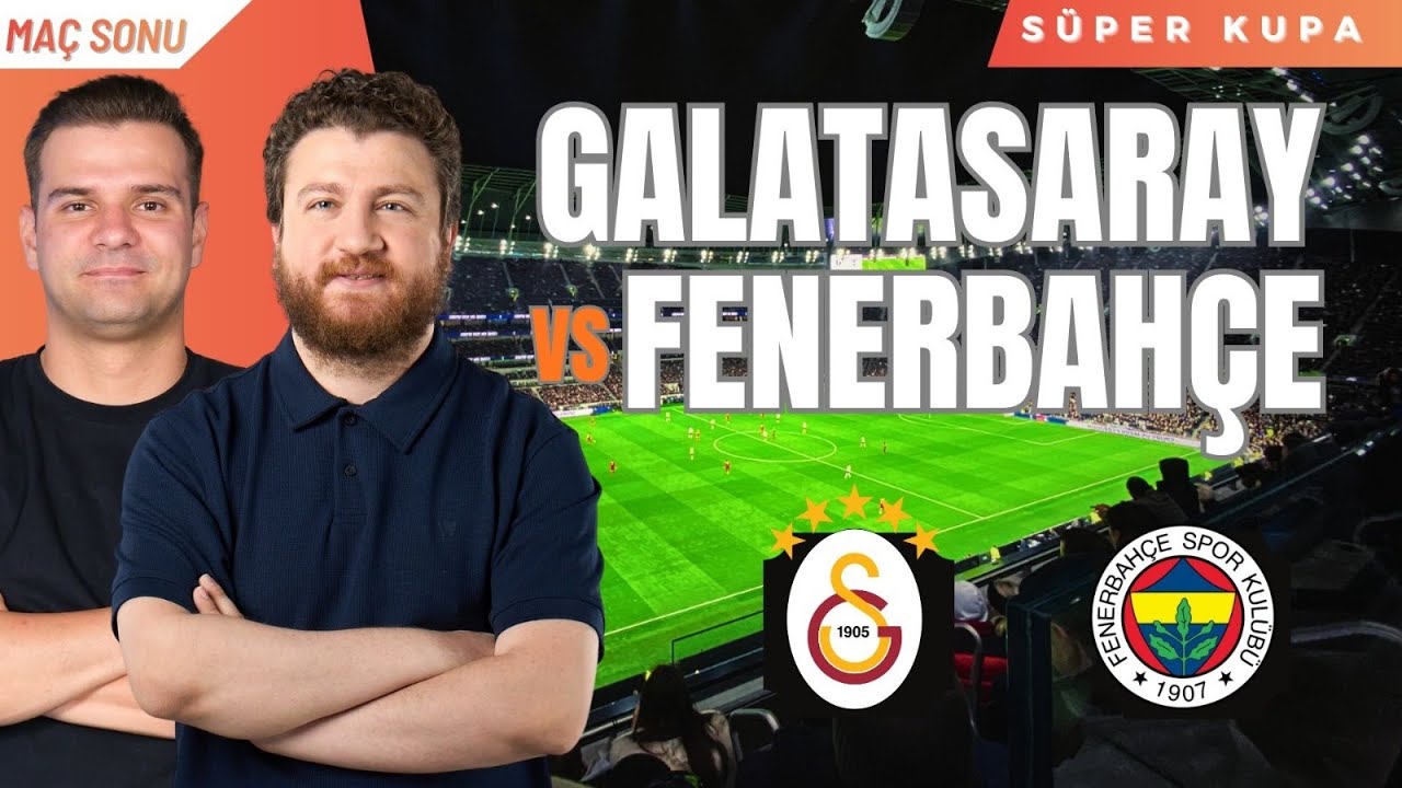Galatasaray 0-2 Fenerbahçe | Maç Sonu