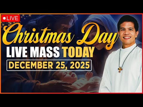 FILIPINO LIVE MASS TODAY ONLINE *CHRISTMAS DAY* II DECEMBER 25, 2025 II FR. FIDEL ROURA
