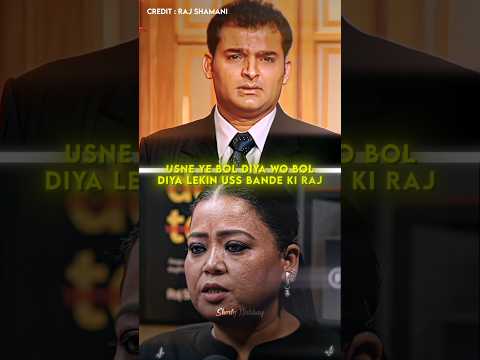 Kapil Sharma role in Bharti's life❤️‍🩹🔥 @rajshamani