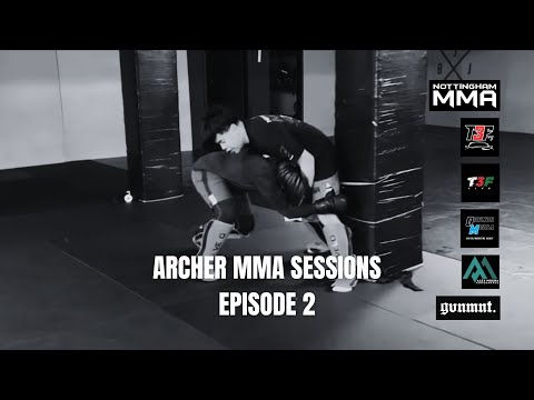 Archer MMA Sessions - Episode 2