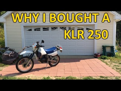 Why I bought a KLR 250