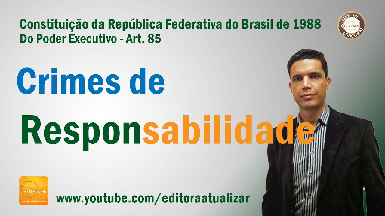CRFB/88 - Art. 85 (Constituição da República)