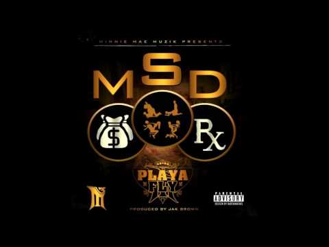 Playa Fly - M.S.D. (Produced by @Jakbrown_)