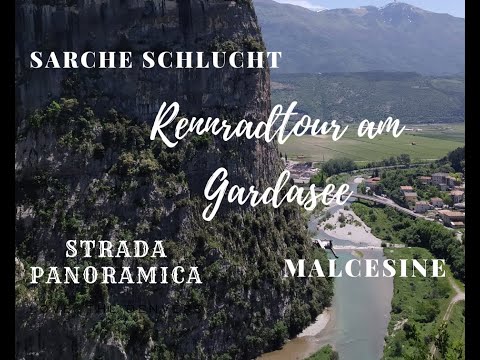 Mit dem Rennrad am Gardasee // Tag 2: Sarche Schlucht und Malcesine