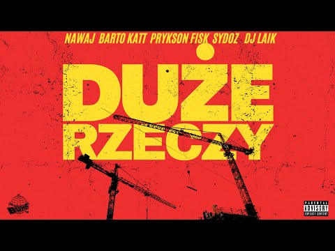 Nawaj/Barto Katt — Duże rzeczy ft. SYDOZ, Prykson Fisk, DJ Laik (video)