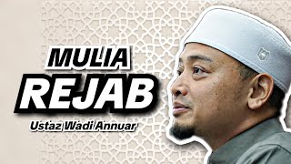 Download lagu Kemuliaan Bulan Rejab | Ustaz Wadi Annuar  mp3