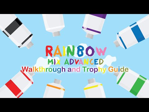 Rainbow Mix Advanced - Walkthrough | Trophy Guide | Achievement Guide