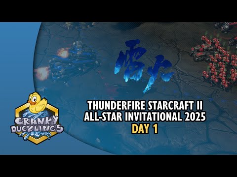 Thunderfire SC2 All-Star Invitational 2025 - Day 1 | Ft Serral, Clem, Maru, INnoVation, soO and more