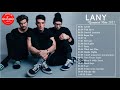 GREATEST HITS OF L.A.N.Y - L.A.N.Y BEST SONGS FULL PLAYLIST 2021