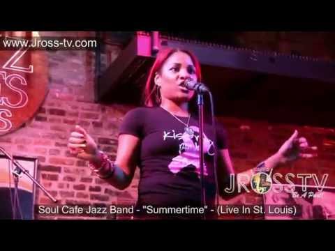 James Ross @ Soul Cafe - Summertime" - www.Jross-tv.com (St. Louis)