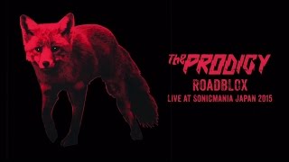 The Prodigy - Roadblox (Live at Sonicmania Japan 2015)